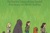 Jim Ottaviani's newest book "Primates" is about primatologists Jane Goodall, Dian Fossey and Biruté Galdikas, and their work studying chimpanzees, gorillas and orangutans.